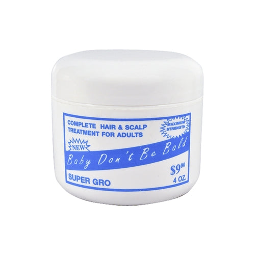 Baby Don't Be Bald Hair & Scalp Treatment For Adult Super Gro 4oz Find Your New Look Today!