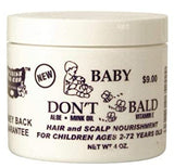 Baby Don't Be Bald Hair and Scalp Nourishment 4 Oz Find Your New Look Today!